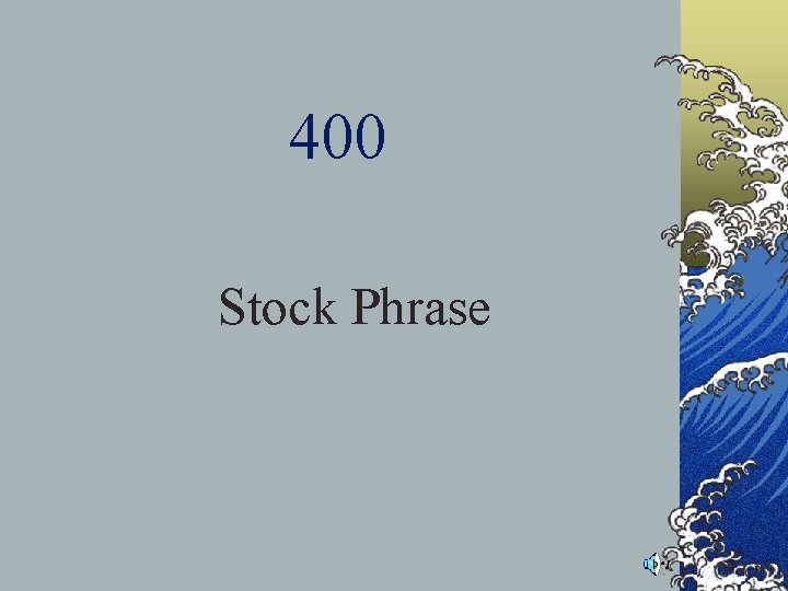 400 Stock Phrase 400 Stock Phrase
