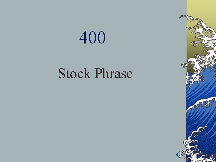 400 Stock Phrase 400 Stock Phrase