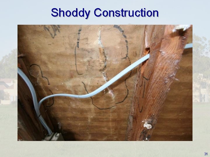 Shoddy Construction 31 