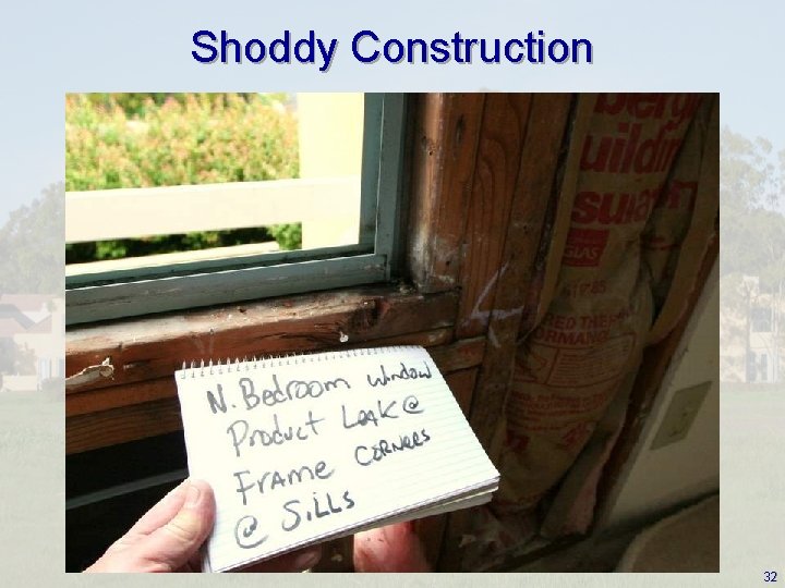 Shoddy Construction 32 