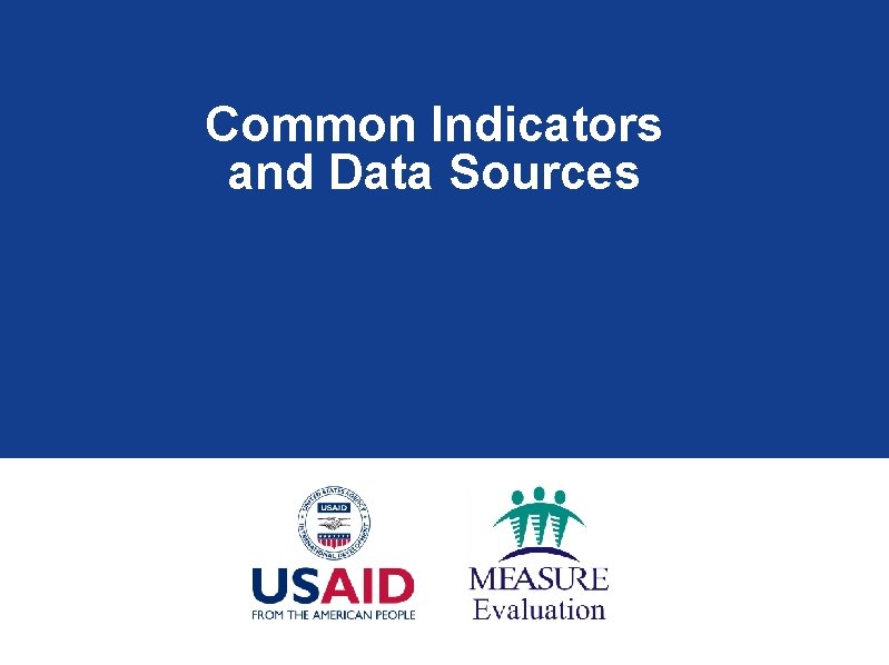 Common Indicators and Data Sources 