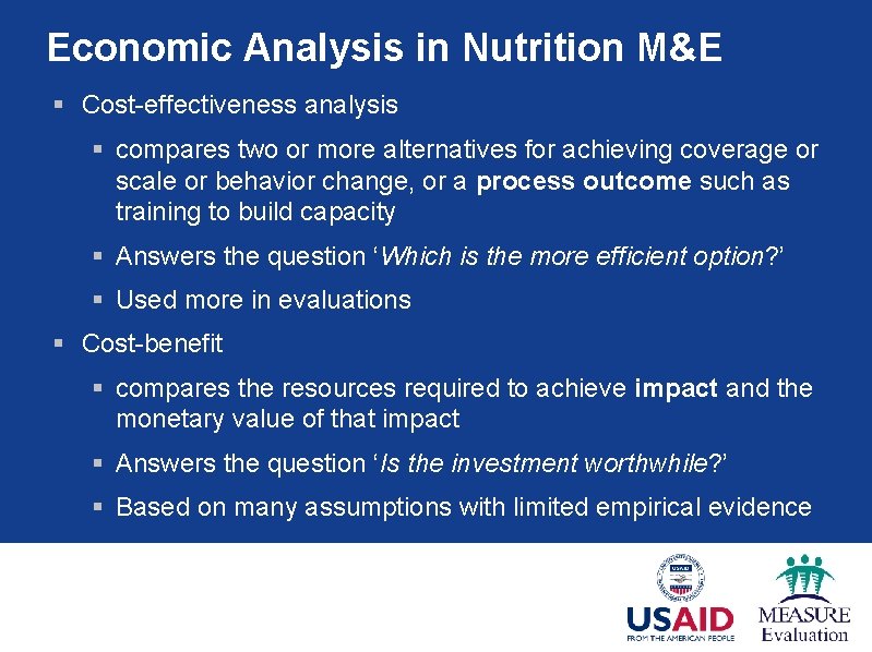 Economic Analysis in Nutrition M&E § Cost-effectiveness analysis § compares two or more alternatives