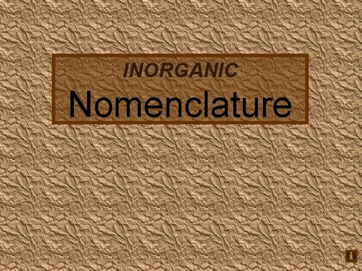 INORGANIC Nomenclature 