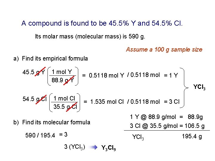 A compound is found to be 45. 5% Y and 54. 5% Cl. Its