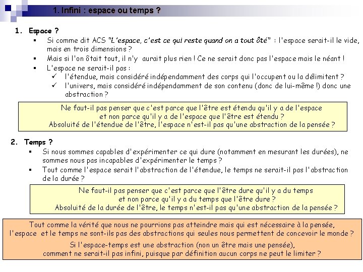 1. Infini : espace ou temps ? 1. Espace ? § Si comme dit