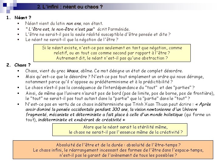 2. L’infini : néant ou chaos ? 1. Néant ? § Néant vient du