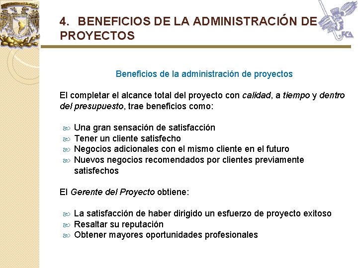 4. BENEFICIOS DE LA ADMINISTRACIÓN DE PROYECTOS Beneficios de la administración de proyectos El 4. BENEFICIOS DE LA ADMINISTRACIÓN DE PROYECTOS Beneficios de la administración de proyectos El