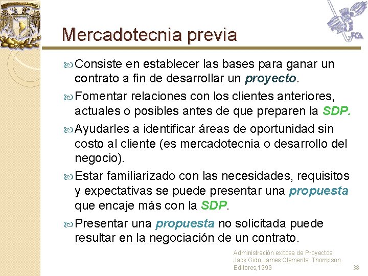 Mercadotecnia previa Consiste en establecer las bases para ganar un contrato a fin de Mercadotecnia previa Consiste en establecer las bases para ganar un contrato a fin de