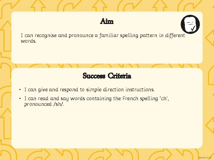 Aim I can recognise and pronounce a familiar spelling pattern in different words. Success