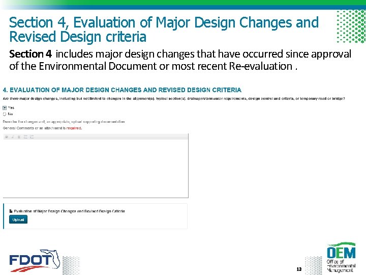 Section 4, Evaluation of Major Design Changes and Revised Design criteria Section 4 includes