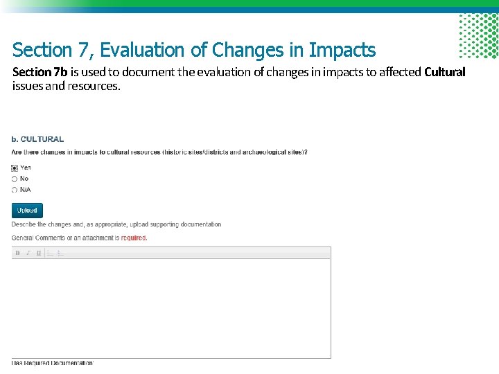 Section 7, Evaluation of Changes in Impacts Section 7 b is used to document