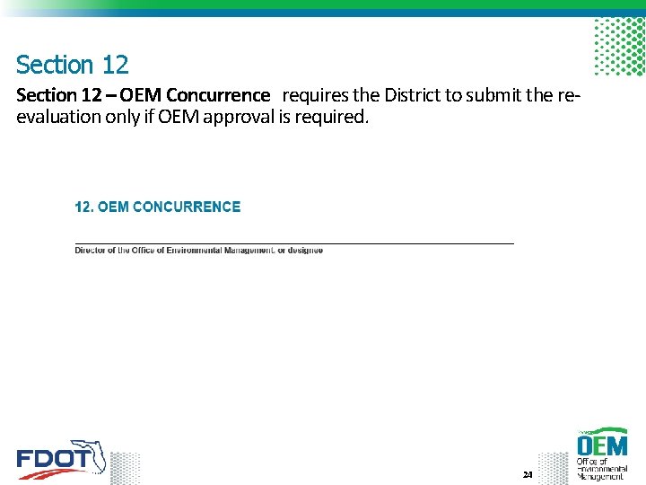 Section 12 – OEM Concurrence requires the District to submit the reevaluation only if
