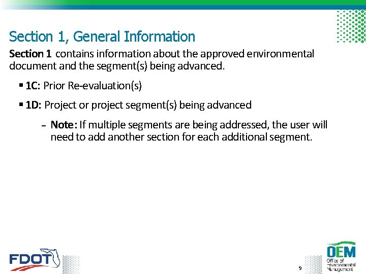 Section 1, General Information Section 1 contains information about the approved environmental document and