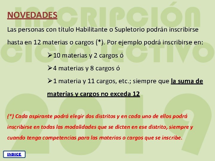 NOVEDADES Las personas con título Habilitante o Supletorio podrán inscribirse hasta en 12 materias