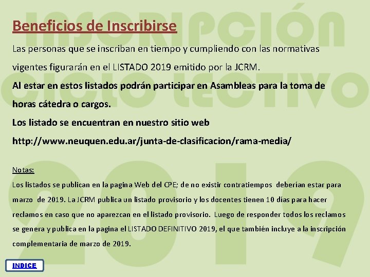 Beneficios de Inscribirse Las personas que se inscriban en tiempo y cumpliendo con las