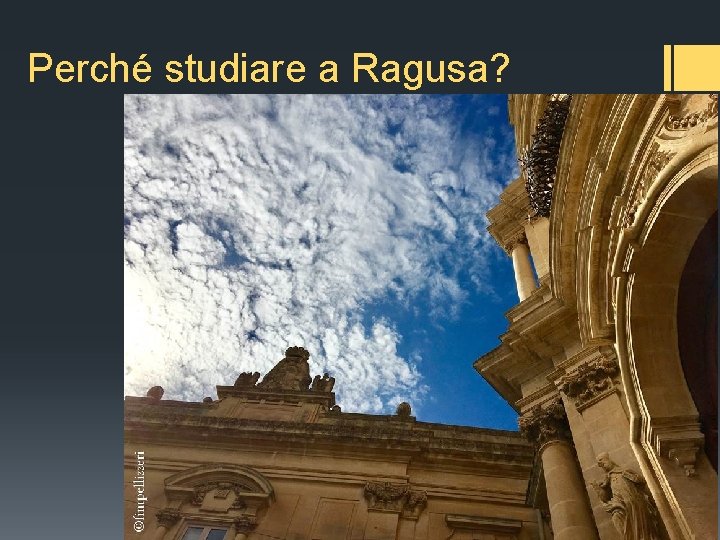 Perché studiare a Ragusa? 