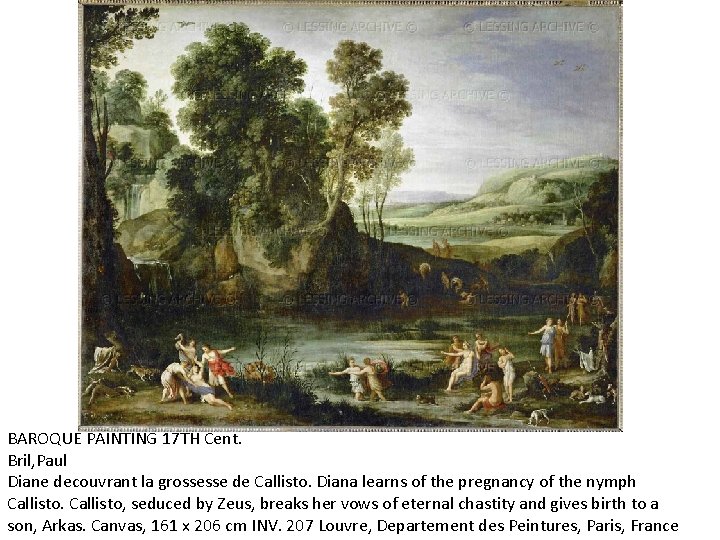 BAROQUE PAINTING 17 TH Cent. Bril, Paul Diane decouvrant la grossesse de Callisto. Diana BAROQUE PAINTING 17 TH Cent. Bril, Paul Diane decouvrant la grossesse de Callisto. Diana