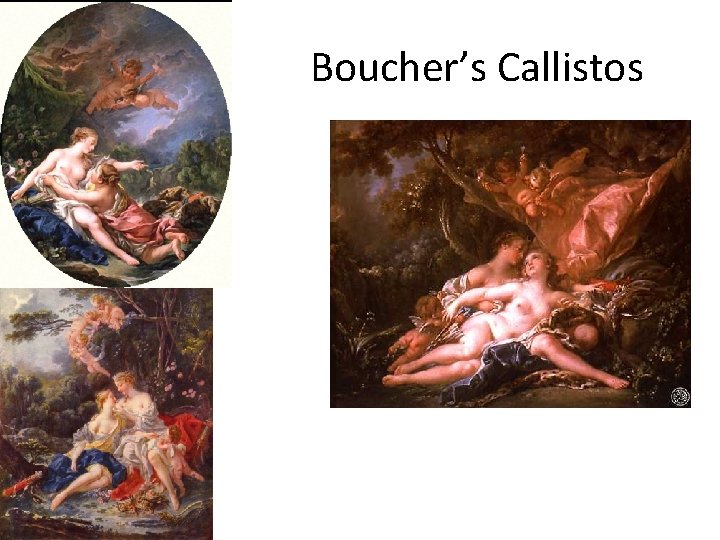 Boucher’s Callistos Boucher’s Callistos