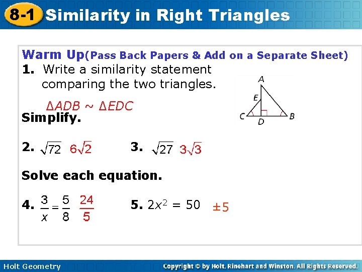 8 -1 Similarity in Right Triangles Warm Up(Pass Back Papers & Add on a