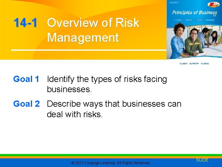14 -1 Overview of Risk Management Goal 1 Identify the types of risks facing 14 -1 Overview of Risk Management Goal 1 Identify the types of risks facing