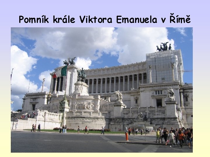 Pomník krále Viktora Emanuela v Římě 