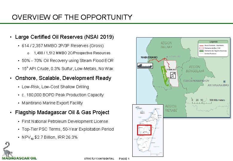 OVERVIEW OF THE OPPORTUNITY • Large Certified Oil Reserves (NSAI 2019) • 614 /