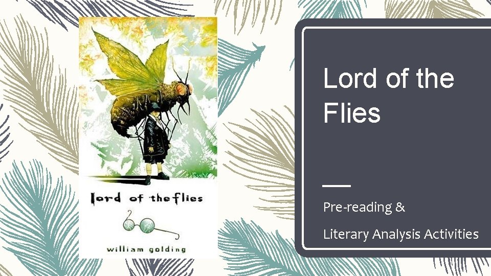 Lord of the Flies Pre-reading & Literary Analysis Activities 