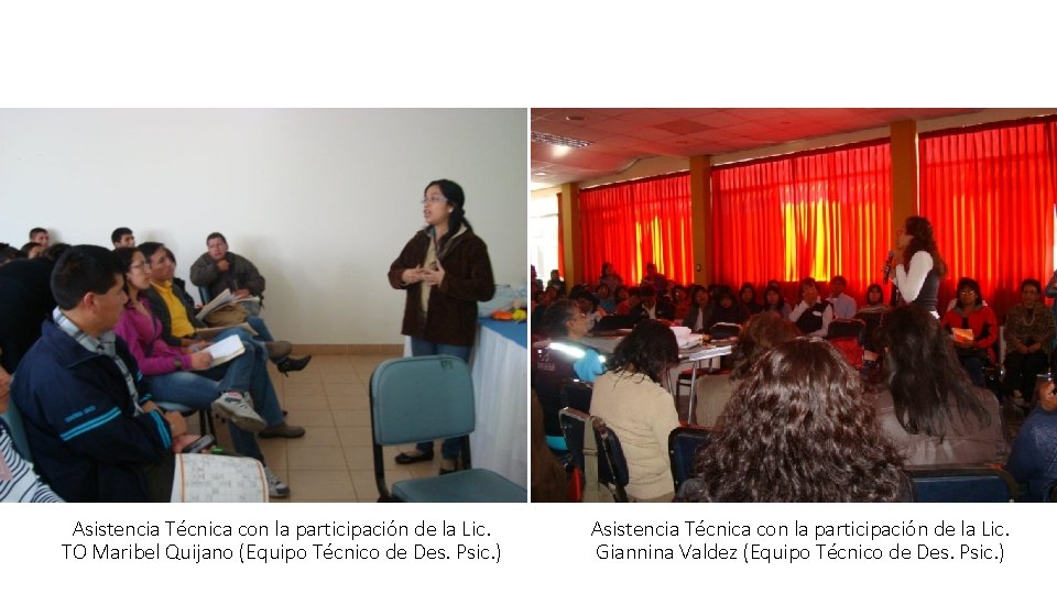 Asistencia Técnica con la participación de la Lic. TO Maribel Quijano (Equipo Técnico de