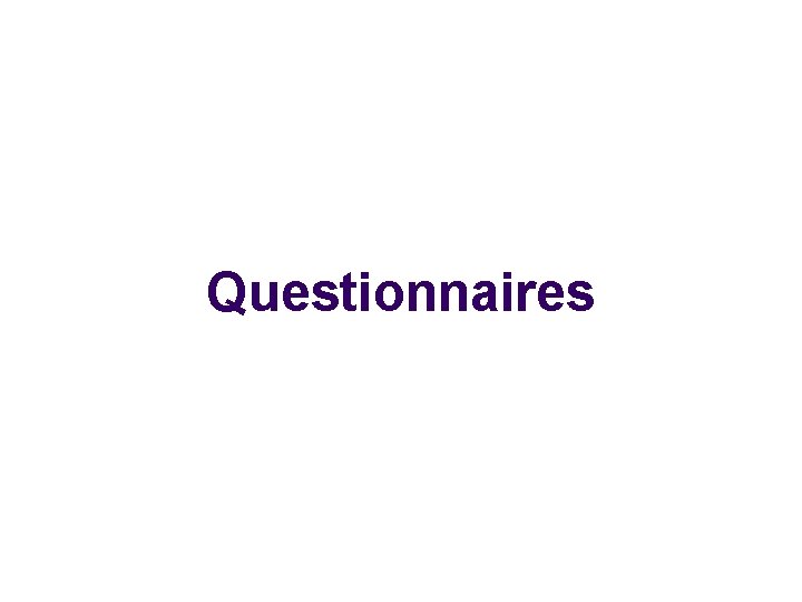 Questionnaires 