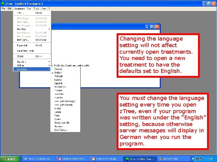 Changing the language setting will not affect currently open treatments. You need to open