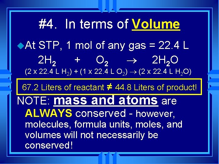 #4. In terms of Volume u. At STP, 1 mol of any gas =