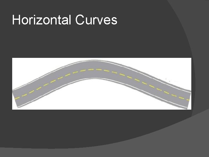 Horizontal Curves 