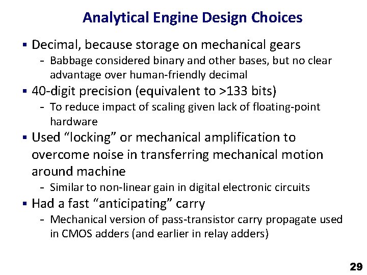 Analytical Engine Design Choices § Decimal, because storage on mechanical gears - Babbage considered