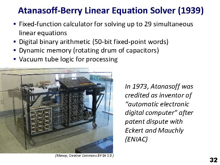 Atanasoff-Berry Linear Equation Solver (1939) § Fixed-function calculator for solving up to 29 simultaneous