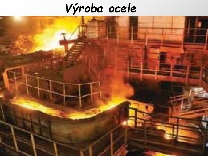 Výroba ocele 