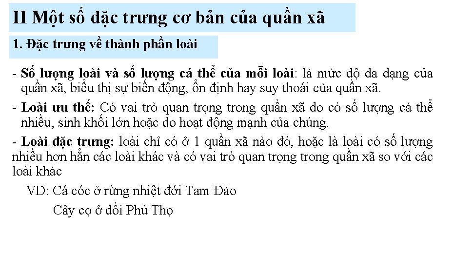 II Một số đặc trưng cơ bản của quần xã 1. Đặc trưng về