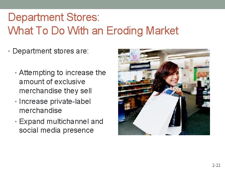 Department Stores: What To Do With an Eroding Market • Department stores are: •