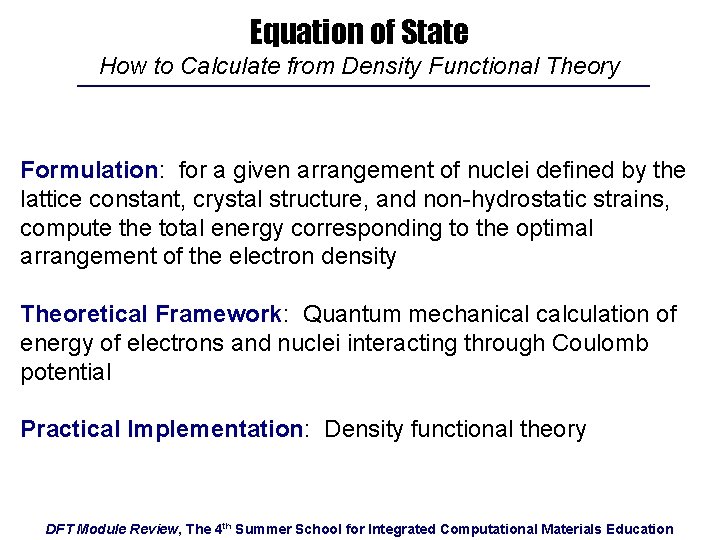 Equation of State How to Calculate from Density Functional Theory Formulation: for a given