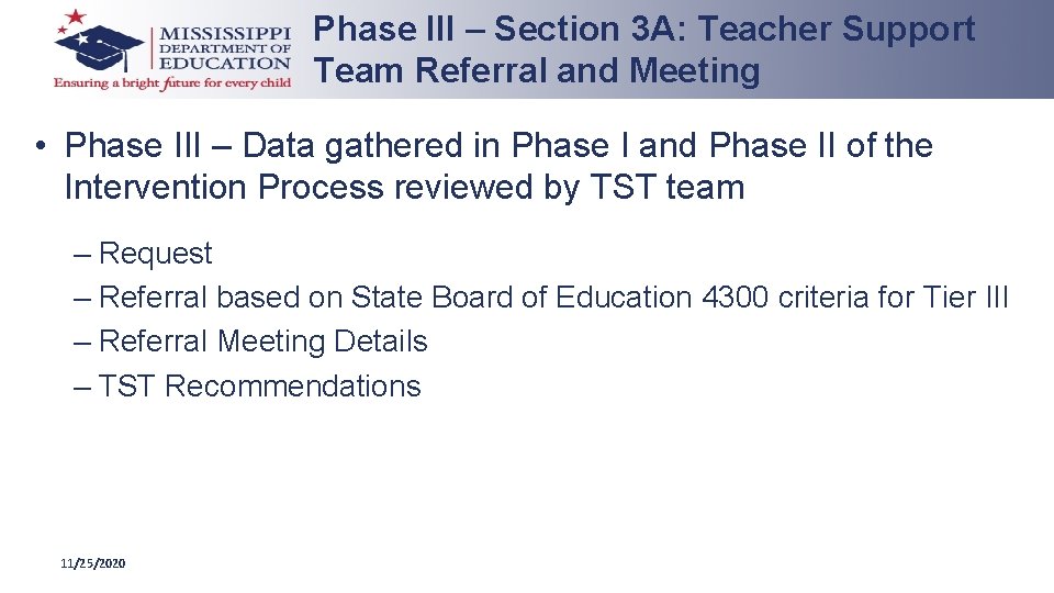 Phase III – Section 3 A: Teacher Support Team Referral and Meeting • Phase