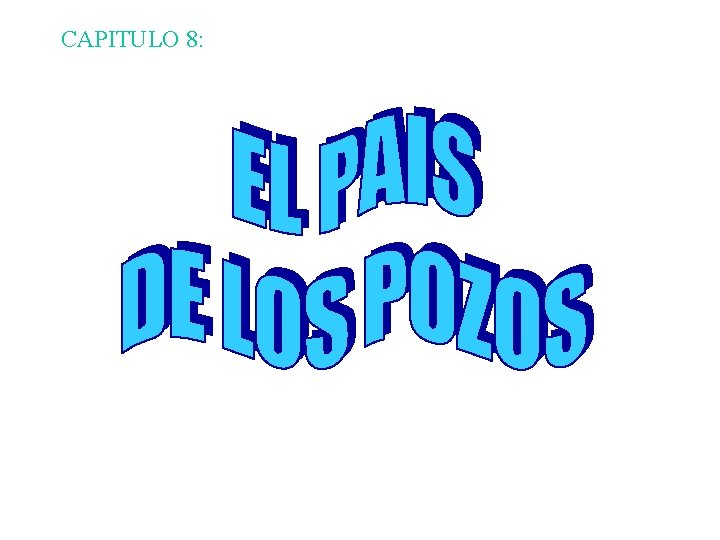 CAPITULO 8: CAPITULO 8:
