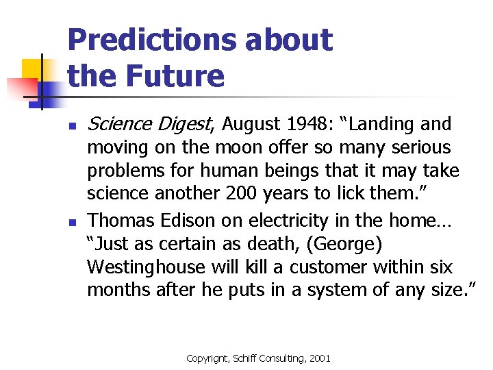 Predictions about the Future n n Science Digest, August 1948: “Landing and moving on Predictions about the Future n n Science Digest, August 1948: “Landing and moving on