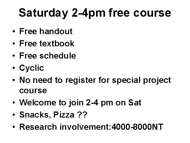 Saturday 2 -4 pm free course • • • Free handout Free textbook Free
