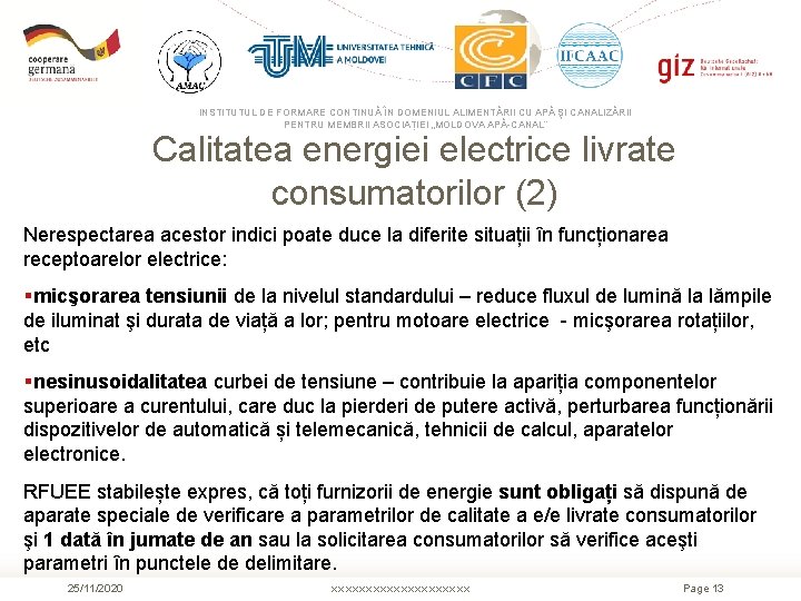 INSTITUTUL DE FORMARE CONTINUĂ ÎN DOMENIUL ALIMENTĂRII CU APĂ ŞI CANALIZĂRII PENTRU MEMBRII ASOCIAȚIEI