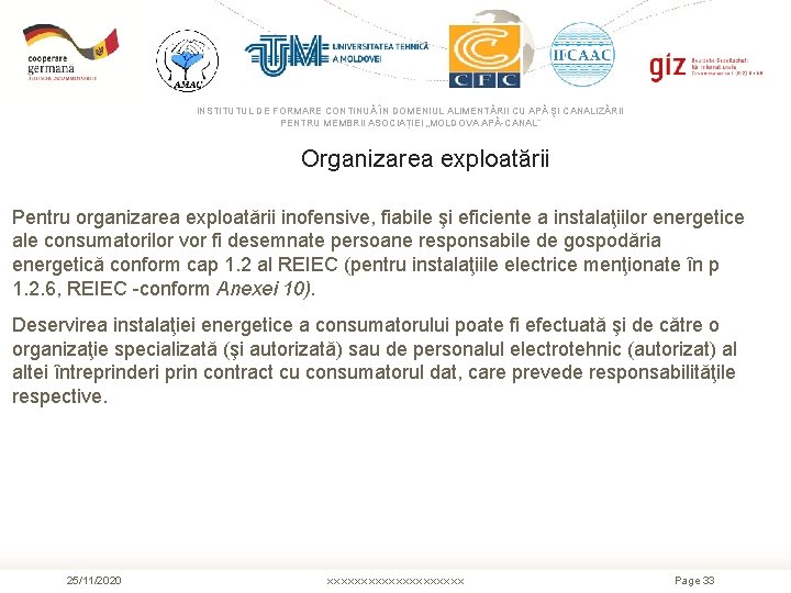 INSTITUTUL DE FORMARE CONTINUĂ ÎN DOMENIUL ALIMENTĂRII CU APĂ ŞI CANALIZĂRII PENTRU MEMBRII ASOCIAȚIEI INSTITUTUL DE FORMARE CONTINUĂ ÎN DOMENIUL ALIMENTĂRII CU APĂ ŞI CANALIZĂRII PENTRU MEMBRII ASOCIAȚIEI