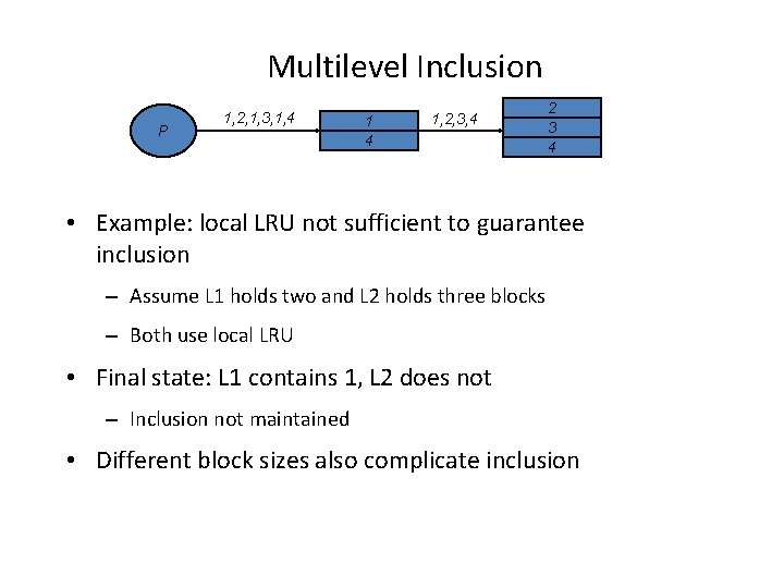 Multilevel Inclusion P 1, 2, 1, 3, 1, 4 1, 2, 3, 4 2