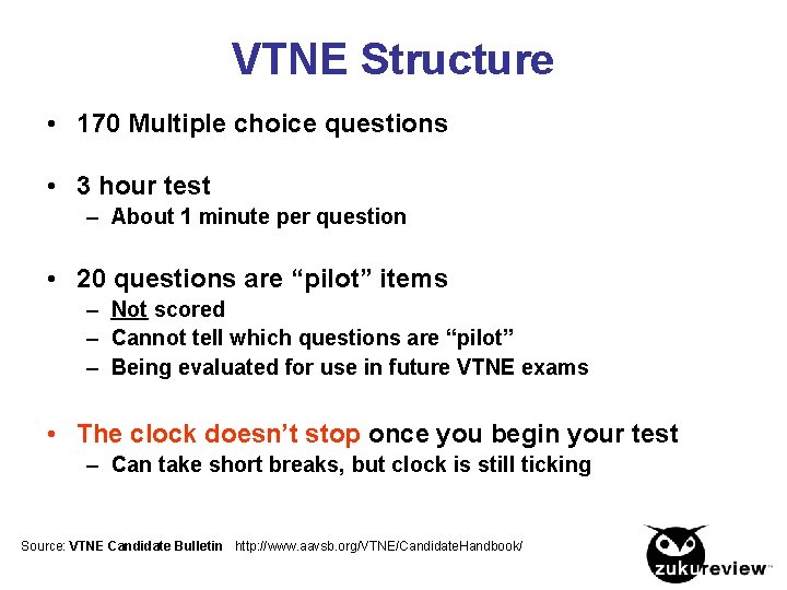 VTNE Structure • 170 Multiple choice questions • 3 hour test – About 1