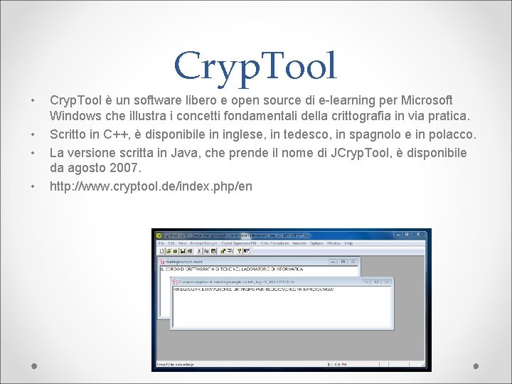 Cryp. Tool • • Cryp. Tool è un software libero e open source di