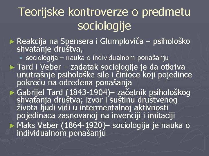 Teorijske kontroverze o predmetu sociologije ► Reakcija na Spensera i Glumploviča – psihološko shvatanje
