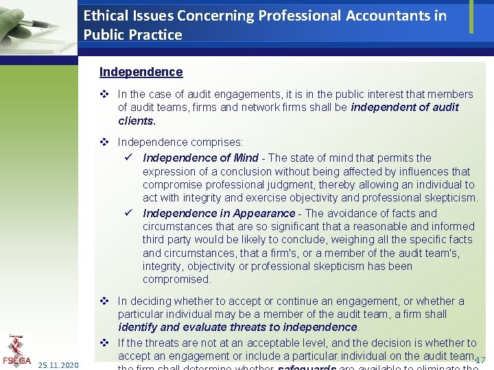 Ethical Issues Concerning Professional Accountants in Public Practice Independence v In the case of