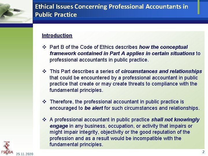 Ethical Issues Concerning Professional Accountants in Public Practice Introduction v Part B of the